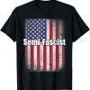 Semi-Fascist Funny Political Humor Flag Biden Quotes Vintage T-Shirt