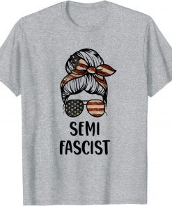Semi-Fascist Funny Political Humor Biden Quotes Shirts