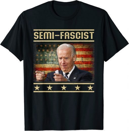 Semi-Fascist Funny Political Humor Biden Quote Retro US Flag 2023 Shirt