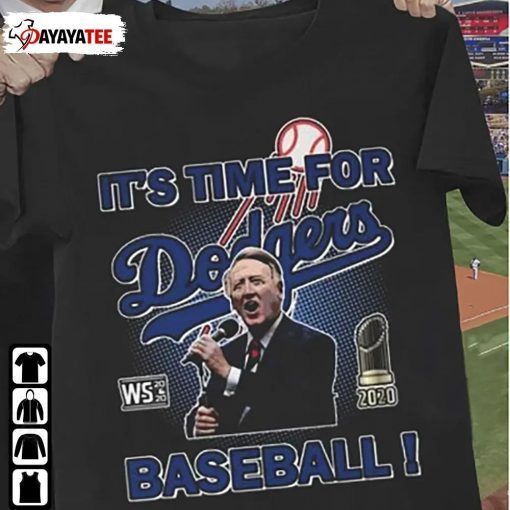 Rip Vin Scully 1927-2022 ,Vin Scully Legendary Dodgers It’S Time For Dodgers Baseball T-Shirt