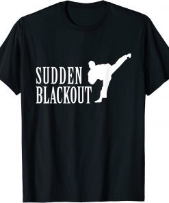 Sudden Blackout T-Shirt