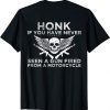 Funny Honk If You Have Never Seen A Gun Fired From A Motorcycle T-Shirt