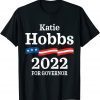 Katie Hobbs Arizona Governor Election T-Shirt