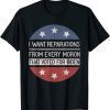 I WANT REPARATIONS FROM EVERY MORON THAT VOTED FOR BIDEN Shirt