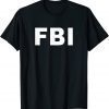 2022 FBI searches Trump's house Shirt