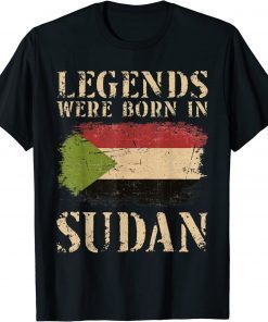 Legends Were Born In Sudan Funny T-Shirt