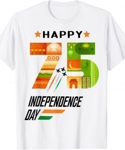 India 75th Independence Day India Independence Day Indian Shirts