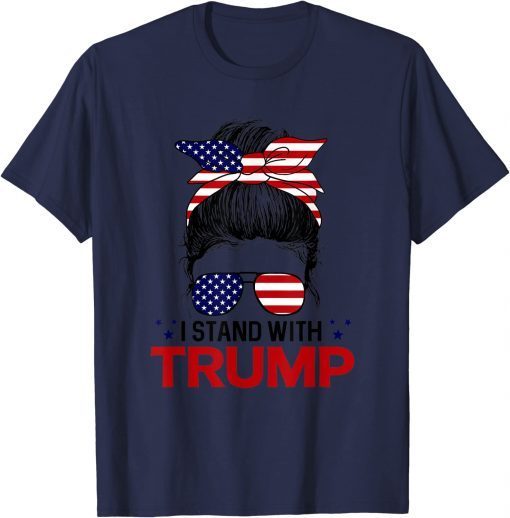 I Stand With Trump American Flag Messy Bun Hair Trump 2024 Shirt