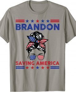 Brandon Saving America Messy Bun Tee Shirt