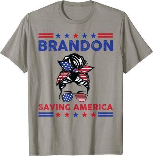 Brandon Saving America Messy Bun Tee Shirt