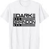 Dark Brandon T-Shirt