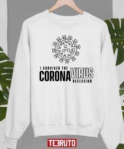 I Survived The Coronavirus Recession Classic Shirt