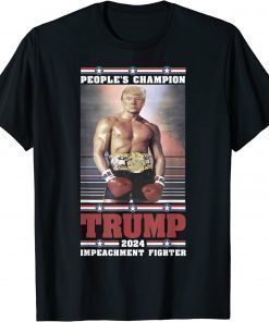 Donald Trump 2024, People's Champion of Impeachment T-Shirt