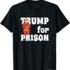 FBI 2022 Trump For Prison T-Shirt