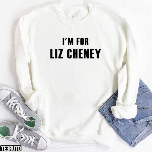 I’m For Liz Cheney T-Shirt