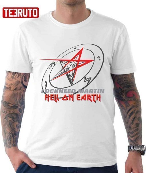 Hell On Earth Lockheed Martin Tee Shirt