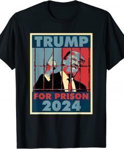 Prison Trump for Prison 2024 T-Shirt