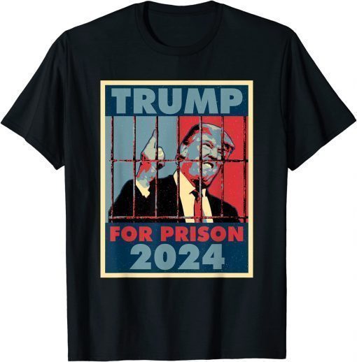 Prison Trump for Prison 2024 T-Shirt