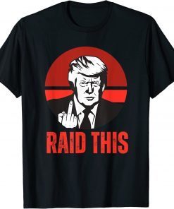 Defiant Trump Flipping Bird Raid This Pro Trump Republican Tee Shirt