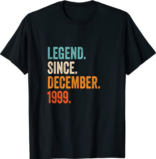 Shirts Legend Since December 1999 23rd Birthday