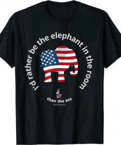 I'd Rather Be The Elephant In The Room Funny Free Speech 2022 T-Shirt