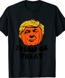 Trump Or Treat Funny Scary Halloween Support Trump 2022 Shirt