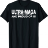 T-Shirt Ultra MAGA And Proud Of It Anti Biden