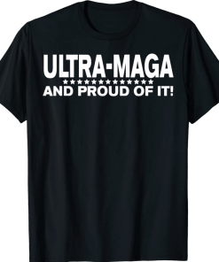 T-Shirt Ultra MAGA And Proud Of It Anti Biden