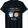Cute Korean Language Joke Make Like a Cookie and Kaja Gift T-Shirt