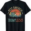 Keep America Trumpless Funny Saying American Flag Sunglasses Gift T-Shirt