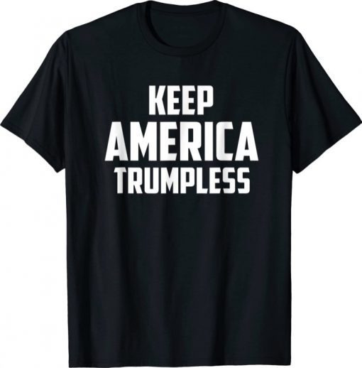 Keep America Trumpless 2023 T-Shirt