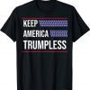 Keep America Trumpless Unisex T-Shirt
