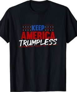 Keep America Trumpless Funny T-Shirt