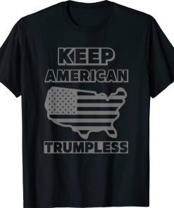 KEEP AMERICA TRUMPLESS VINTAGE T-Shirt