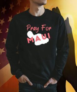 Hawaii Strong, Pray For Hawaii T-Shirt