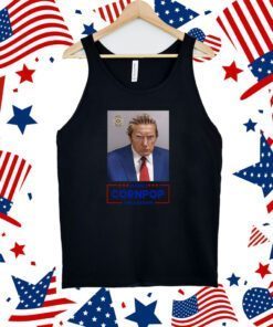 Trump Mugshot Re-Elect Cornpop One Bad Dude Tank Top