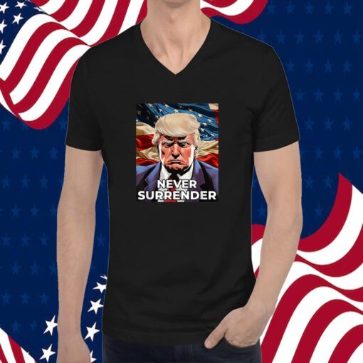 Donald Trump Never Surrender T-Shirt