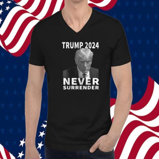 Donald Trump Mug Shot Never Surrender Trump 2024 Pro Trump T-Shirt