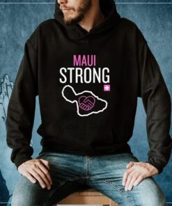 We are Maui Strong T-Shirt