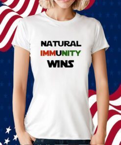 Natural Immunity Wins Shirts