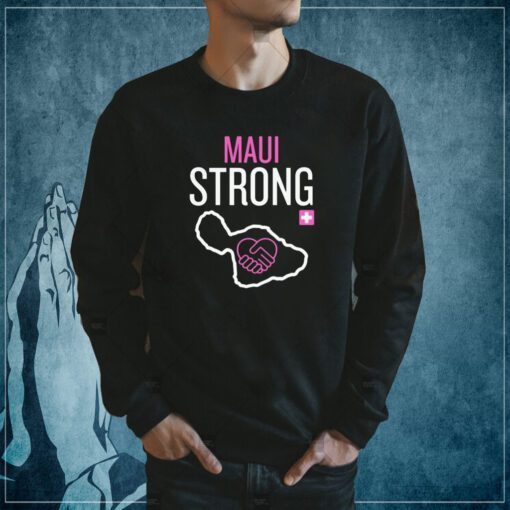 We are Maui Strong T-Shirt