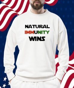 Natural Immunity Wins Shirts