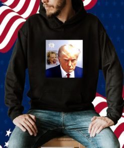 Hillary Clinton Laughs And Trump Mugshot Shirts