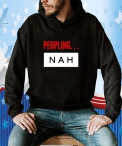 Peopling Nah Tee Shirt