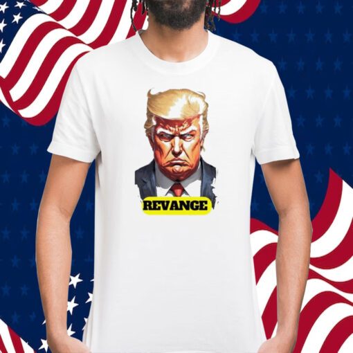 Donald Trump Revenge Tee Shirt