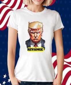 Donald Trump Revenge Tee Shirt
