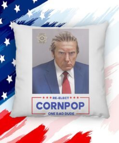 Trump Mugshot Re-Elect Cornpop One Bad Dude 2024 Pillow