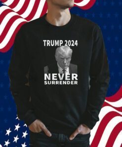 Trump Mug Shot Never Surrender Trump 2024 Tee Shirt
