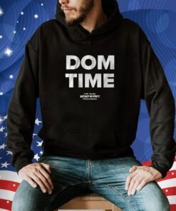 DOM TIME TSHIRT