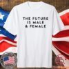 The Future Is Male And Female Shirt